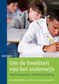 Om de kwaliteit van het onderwijs