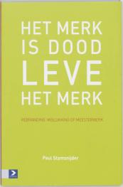 Het merk is dood, leve het merk