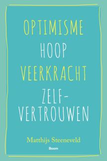 Optimisme - Hoop - Veerkracht - Zelfvertrouwen