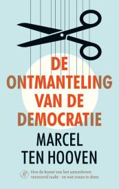 De ontmanteling van de democratie