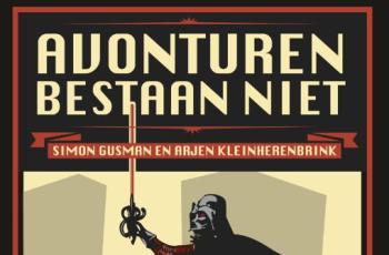 Arjen Kleinherenbrink en Simon Gusman over 'Avonturen bestaan niet'