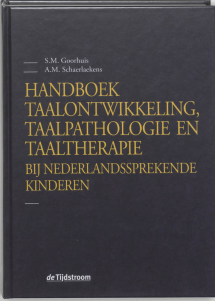 Handboek taalontwikkeling, taalpathologie en taaltherapie bij Nederlandssprekende kinderen