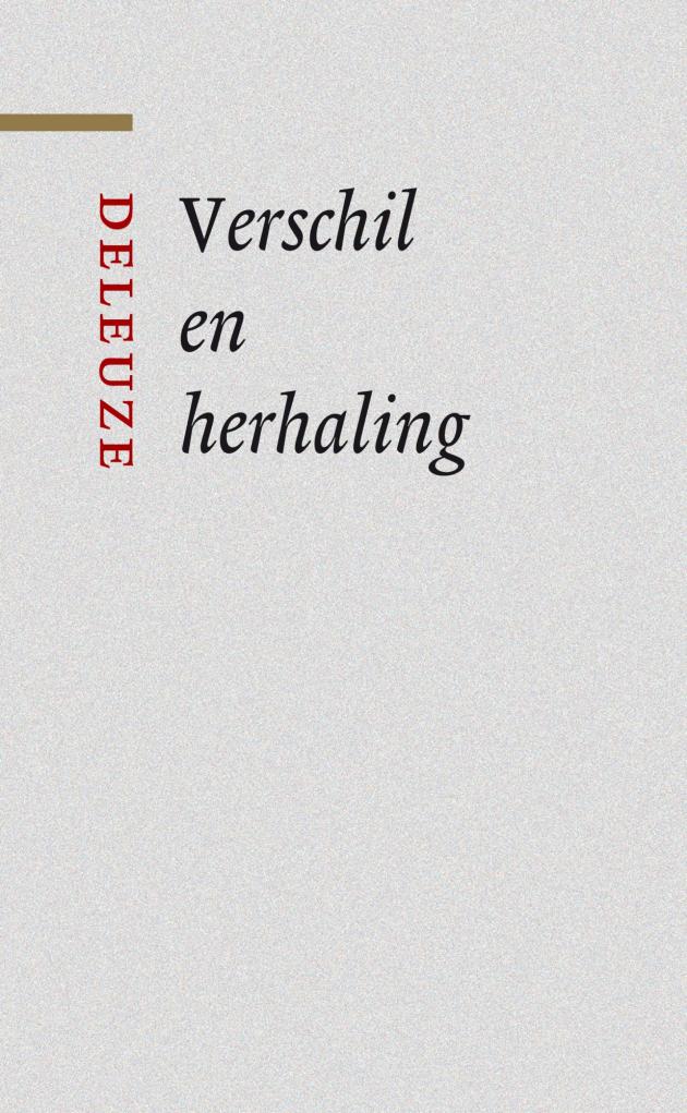 Over Verschil en herhaling van Gilles Deleuze