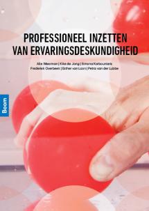 Professioneel inzetten van ervaringsdeskundigheid