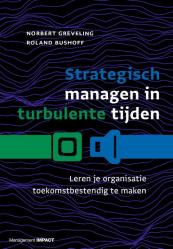 Strategisch managen in turbulente tijden