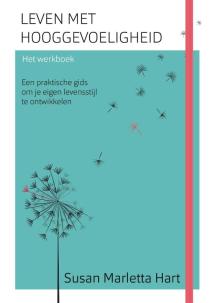 Leven met hooggevoeligheid - Het werkboek