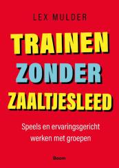 Trainen zonder zaaltjesleed