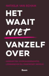 Het waait niet vanzelf over