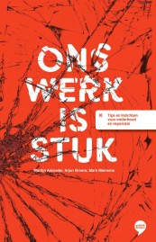 Ons werk is stuk