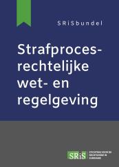 Strafprocesrechtelijke wet- en regelgeving