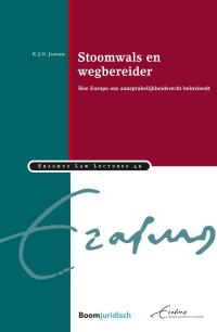 Stoomwals en wegbereider: hoe Europa ons aansprakelijkheidsrecht beïnvloedt