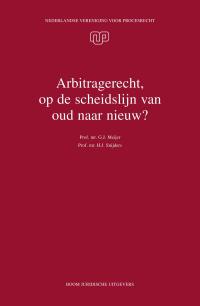 Arbitragerecht, op de scheidslijn van oud naar nieuw?