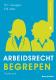 Arbeidsrecht begrepen