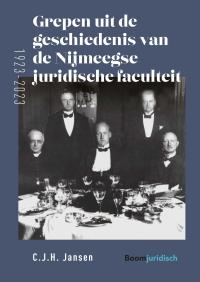 Grepen uit de geschiedenis van de Nijmeegse juridische faculteit (1923-2023)