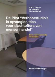 De Pilot Verhoorstudio's in opvanglocaties voor slachtoffers van mensenhandel