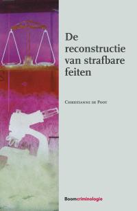 De reconstructie van strafbare feiten