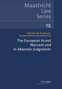 The European Arrest Warrant and In Absentia Judgments