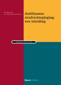 Antilliaanse strafrechtspleging: een inleiding