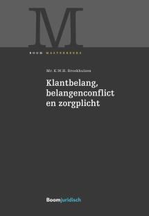 Klantbelang, belangenconflict en zorgplicht