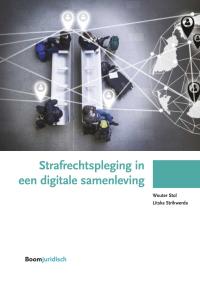 Strafrechtspleging in een digitale samenleving