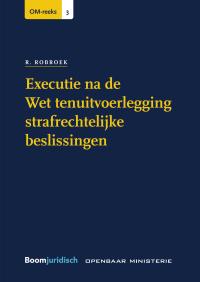 Executie na de Wet tenuitvoerlegging strafrechtelijke beslissingen