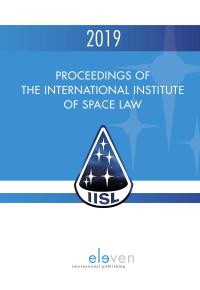 Proceedings of the International Institute of Space Law 2019