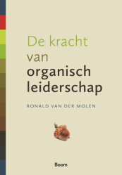 De kracht van organisch leiderschap