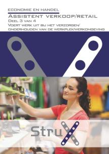 Assistent verkoop/retail - deel 3 - Voert werk uit bij verzorgen/onderhouden van de werkplek/werkomgeving