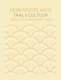 KERN Nederlands taal & cultuur 1e ed. oefen- en examenboek havo bovenbouw