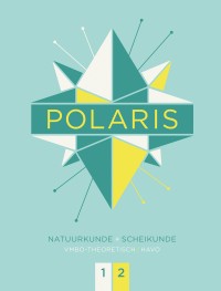 POLARIS natuurkunde + scheikunde leeropdrachtenboek vmbo-t/havo 1-2