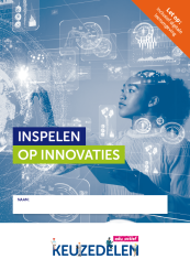 Keuzedeel Inspelen op innovaties | combipakket