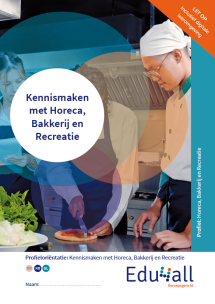 Kennismaken met Horeca, Bakkerij en Recreatie | combipakket