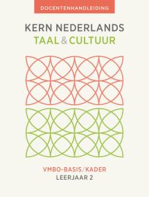 KERN Nederlands taal & cultuur 2e ed. vmbo-basis/kader 2 docentenhandleiding