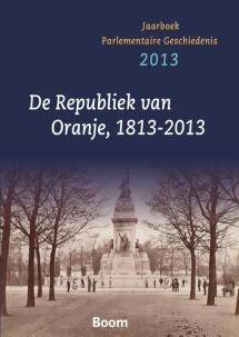 De Republiek van Oranje, 1813-2013