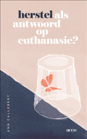 Omslag Herstel als antwoord op euthanasie Callebert Acco