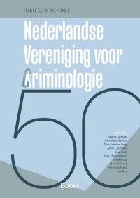 Vijftig jaar Nederlandse Vereniging voor Criminologie