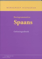 Basisgrammatica Spaans: Oefeningenboek