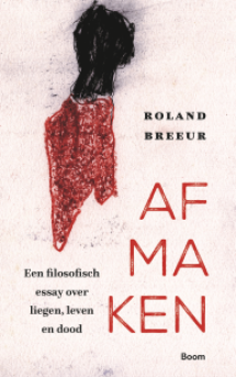 Afmaken van Roland Breeur (9789024472420)