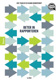 Beter in rapporteren (3e druk)_Eric Tiggeler, Manon Rundervoort_9789024445776
