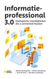 De Informatieprofessional 3.0_Rik Maes, Erik de Vries_9789492196828