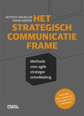 Het Strategisch Communicatie Frame (vierde druk)_Betteke van Ruler, Frank Korver_9789491560637