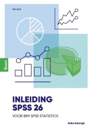 Inleiding SPSS 26 (14e druk)_Eelko Huizingh_9789024407095