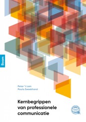 Kernbegrippen van professionele communicatie (2e druk)_Peter 't Lam, Paula Zweekhorst_9789024424894