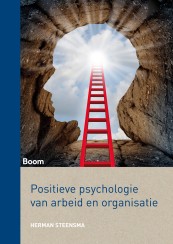 Positieve psychologie van arbeid en organisatie_Herman Steensma_9789089539960