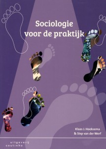 Sociologie voor de praktijk_Klaas J. Hoeksema, Siep van der Werf_9789046907191