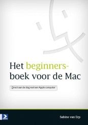 Het beginnersboek voor de Mac_Sabine van Erp_9789012582810