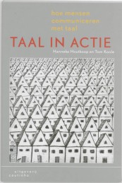 Taal in actie_Hanneke Houtkoop, Tom Koole_9789062831906