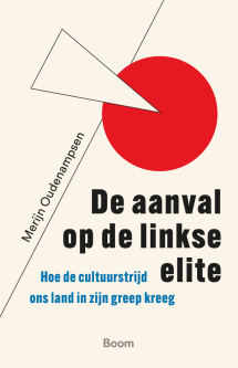 De aanval op de linkse elite van Merijn Oudenampsen (ISBN 9789024472895)