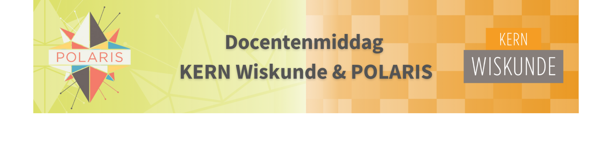 Docentenmiddag KERN Wiskunde & POLARIS