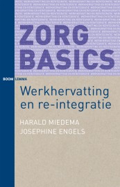 ZorgBasics Werkhervatting en re-integratie_Harald Miedema, Josephine Engels_9789462365445